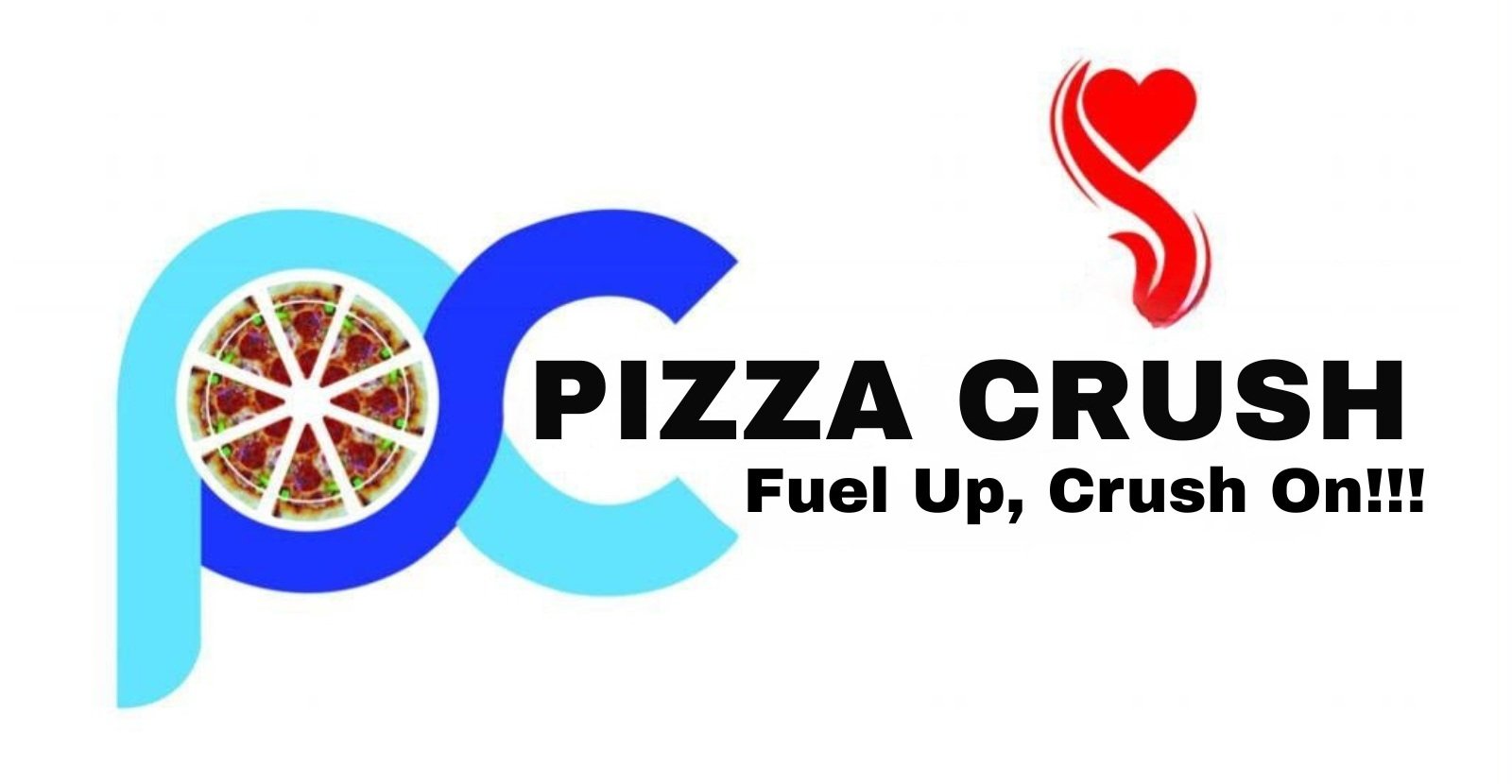 Pizza Crush — Fuel Up, Crush On!!!
